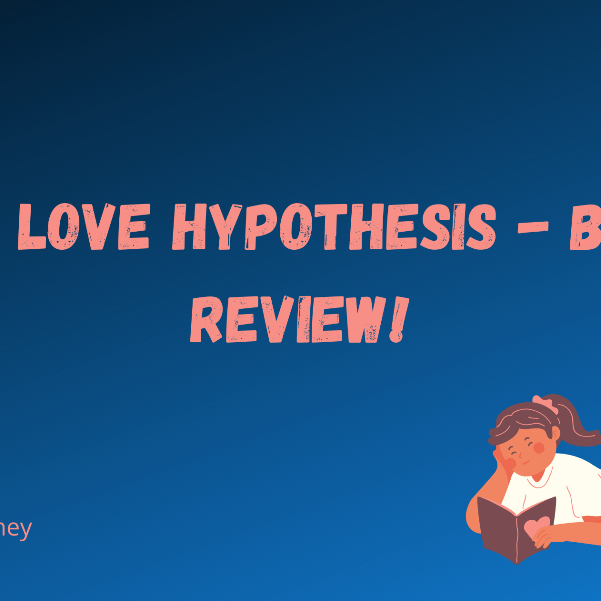 The love hypothesis – Book review